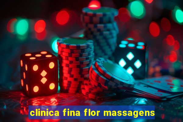 clinica fina flor massagens